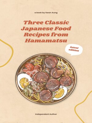 cover image of Three Classic Japanese Food Recipes from Hamamatsu